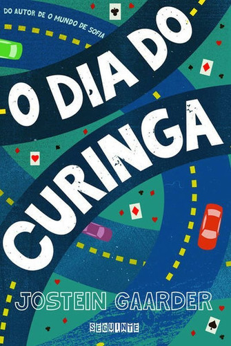 O Dia Do Curinga, De Gaarder, Jostein. Editora Seguinte, Capa Mole, Edição 1ª Edição - 1996 Em Português