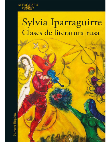 Sylvia Iparraguirre Clases De Literatura Rusa Alfaguara