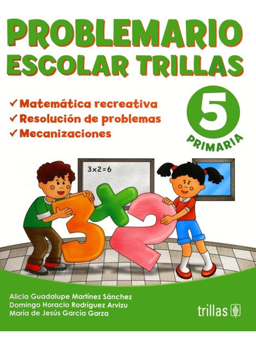 Problemario Escolar Trillas 5 Matemática Recreativa Trillas