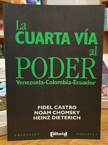 La Cuarta Vía Al Poder