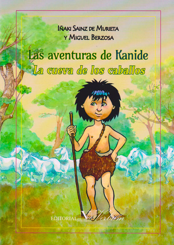 Las Aventuras De Kanide, De Iñaki Sainz De Murieta Y Miguel Berzosa. Editorial Verbum, Tapa Blanda, Edición 1 En Español, 2016