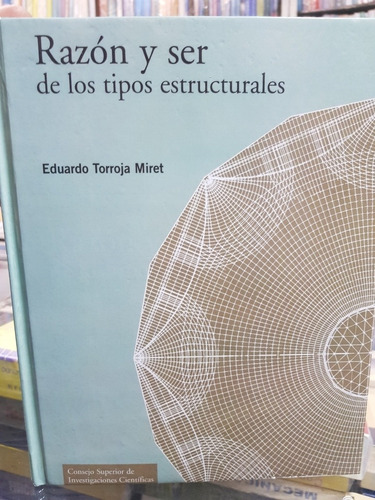 Libro Razón Y Ser De Los Tipos Estructurales  Eduardo Torroj