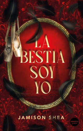 La Bestia Soy Yo, De Shea, Jamison. Editorial Ediciones Versatil, S.l., Tapa Blanda En Español