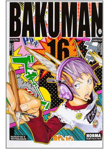 Bakuman No. 16: Bakuman No. 16, De Tsugumi Ohba. Serie Bakuman, Vol. 16. Editorial Norma Comics, Tapa Blanda, Edición 16 En Español, 2013
