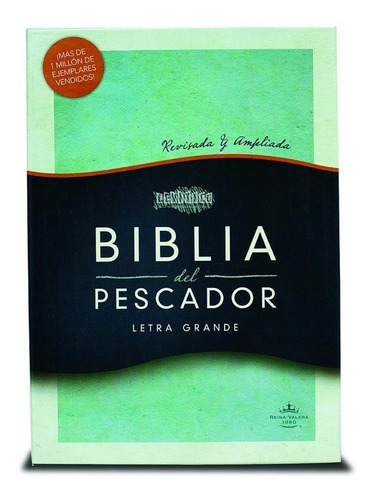 Biblia Del Pescador Letra Grande, Revisada Y Ampliada Rv1960