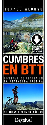 Cumbres En Btt Ciclismo De Altura Peninsula Iberica - Alonso