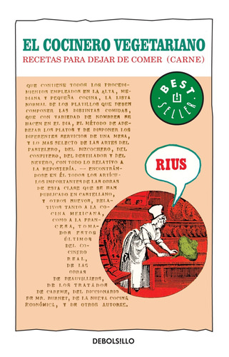 Colección Rius - El cocinero vegetariano, de Rius. Serie Bestseller Editorial Debolsillo, tapa blanda en español, 2010
