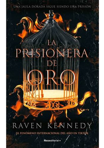 La Prisionera De Oro - Raven Kennedy - Roca