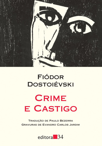 Crime e castigo, de Dostoievski, Fiódor. Série Coleção Leste Editora 34 Ltda., capa mole em português, 2016