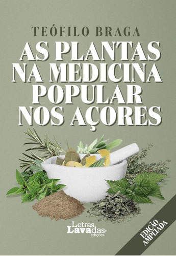 Livro - As Plantas Na Medicina Popular Nos Açores