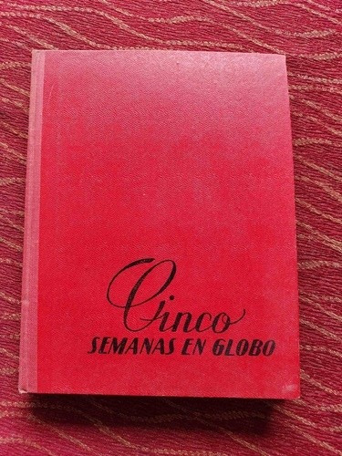 Cinco Semanas En Globo. Julio Verne.