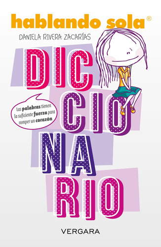 Diccionario, de Rivera Zacarias, Daniela. Serie Libro Práctico Editorial Vergara, tapa blanda en español, 2017