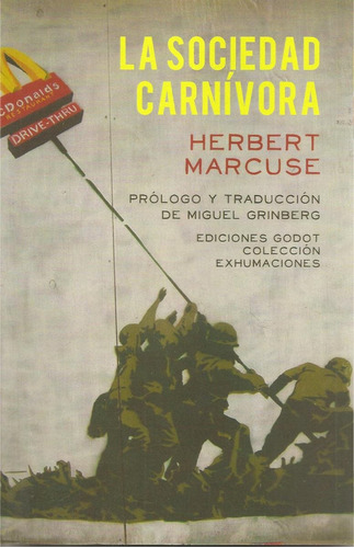 La Sociedad Carnívora, Herbert Marcuse, Godot