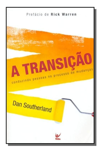 Transicao, A, De Dan Southerland. Editora Editora Vida, Capa Mole Em Português, 2021