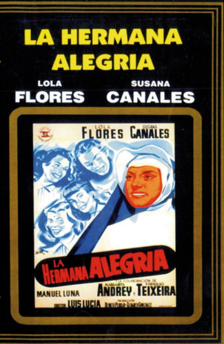 La Hermana Alegria- Lola Flores, Susana Canales, Manuel Luna