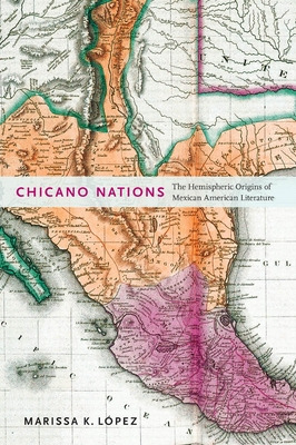 Libro Chicano Nations: The Hemispheric Origins Of Mexican...