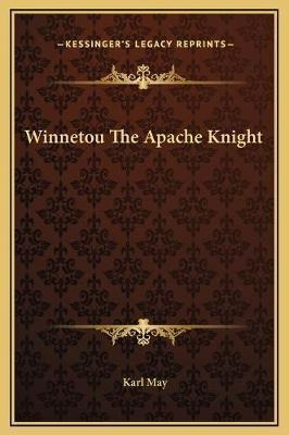 Libro Winnetou The Apache Knight - Karl May