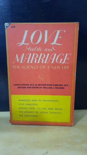 Love Health And Marriage John Cowan