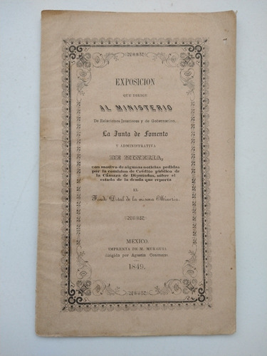 Exposición Al Ministerio De Fomento De Minería 1849, Con Not