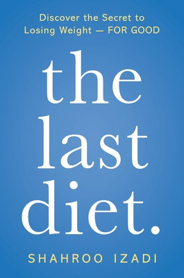 Libro The Last Diet.: Discover The Secret To Losing Weigh...