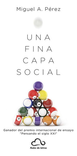 Libro: Una Fina Capa Social. Pérez, Miguel Ángel. Ediciones 