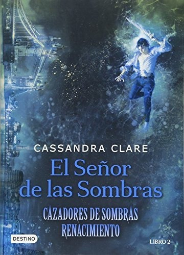 El Senor De Las Sombras = Lord Of Shadows (lady Midnight)