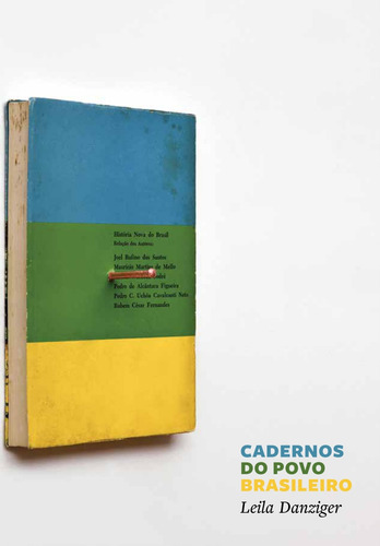 Cadernos do povo brasileiro, de Danziger, Leila. Editora Maíra Nassif Passos, capa mole em português, 2021