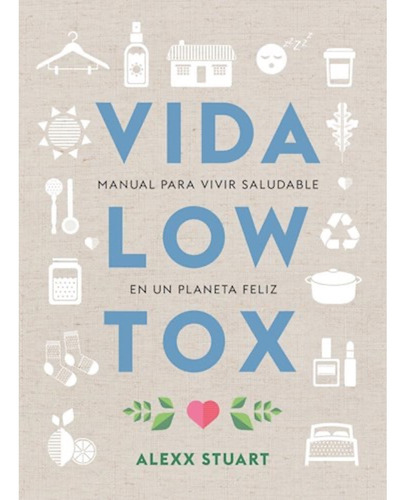 Vida Low Tox - Alexx Stuart