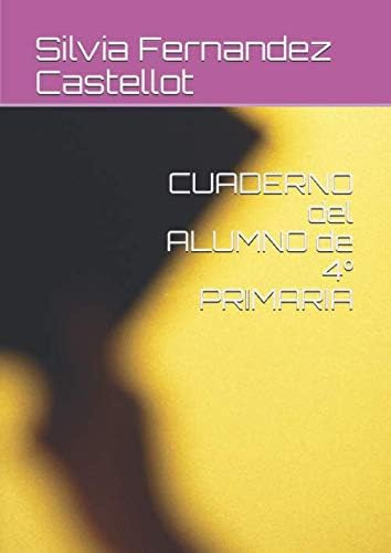 Libro: Cuaderno Del Alumno De 4º Primaria (spanish Edition)