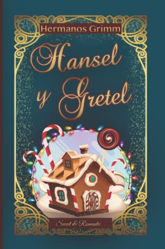 Hansel Y Gretel Cuento Clasico De Los Hermanos Grimm: Ilus