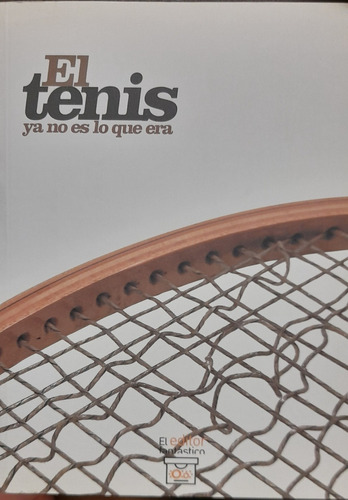 El Tenis Ya No Es Lo Que Era Melamed Budasoff. Belgrano