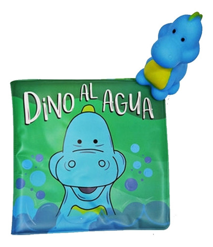 Dino Al Agua - Libro De Baño + Dino De Goma Con Chifle