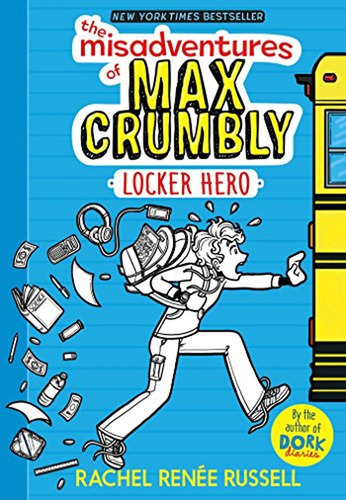 The Misadventures Of Max Crumbly 1: Locker Hero (1) (libro E