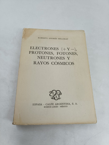 Electrones (+y-) Protones Fotones Neutrones Y Rayos Cósmicos (Usado)