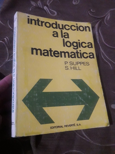 Libro Introducción A La Lógica Matemática Suppes Hill