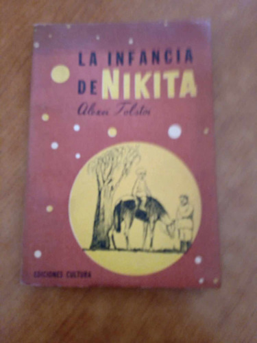 La Infancia De Nikita - Alexei Tolstoi - Ed. Cultura