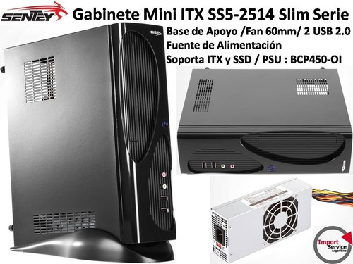 Gabinete Sentey Mini Itx Ss5-2514 + Fuentebcp450-01 Fan 60mm