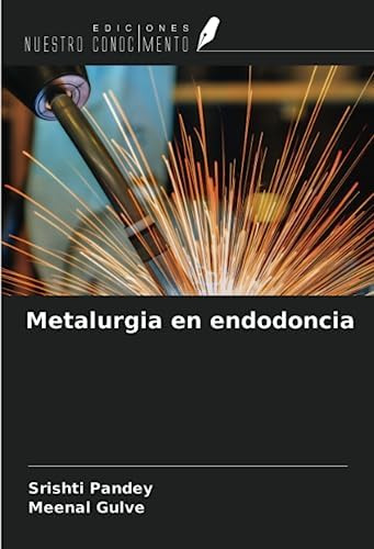 Libro:  Metalurgia En Endodoncia (spanish Edition)