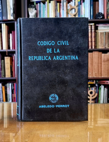 Código Civil De La República Argentina 1996 - Abeledo Perrot