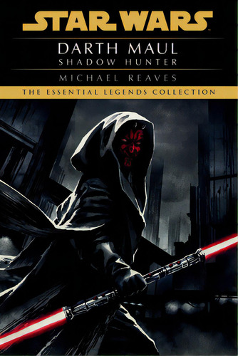 Shadow Hunter: Star Wars Legends (darth Maul), De Reaves, Michael. Editorial Random House Worlds, Tapa Blanda En Inglés