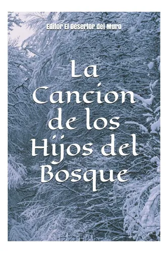 Libro: La Cancion De Los Hijos Del Bosque (spanish Edition)
