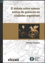 Libro El Debate Sobre Nuevos Estilos De Gobierno En Ciudades