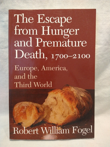 The Escape From Hunger And Premature Death 1700- 2100 B 