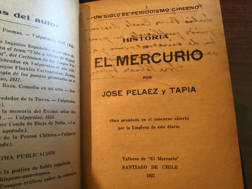 Historia De El Mercurio José Pelaez 1927 Firmado Dedicado