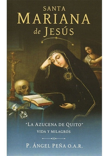 Libro. Santa Mariana De Jesus La Azucena De Quito