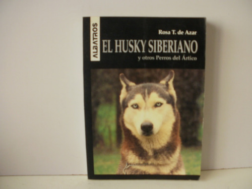 Husky Siberiano Y  Perros Del Artico - De Azar  