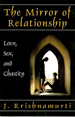 Libro:  The Mirror Of Relationship: Love, Sex, And Chastity