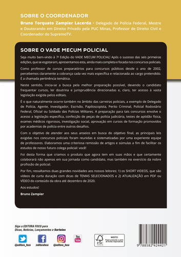 VADE MECUM POLICIAL - LEGISLAÇÃO SELECIONADA PARA CARREIRAS POLICIAIS - 7ª ED - 2020, de Fernandes, Bernardo Gonçalves. Editorial Editora Foco Jurídico Ltda, capa mole em português, 2020