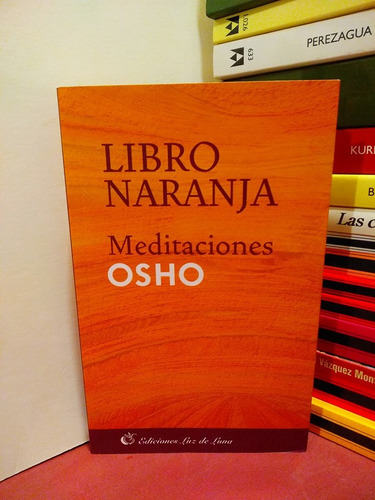 Libro Naranja. Meditaciones - Osho