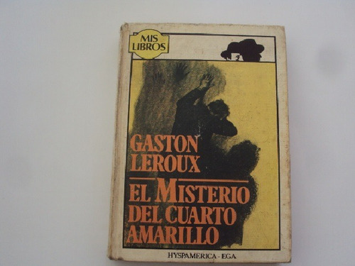 El Misterio Del Cuarto Amarillo Gaston Leroux Col Mis Libros